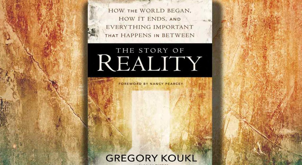 BOOK REVIEW Greg Koukl’s “The Story of Reality” Reformed Perspective