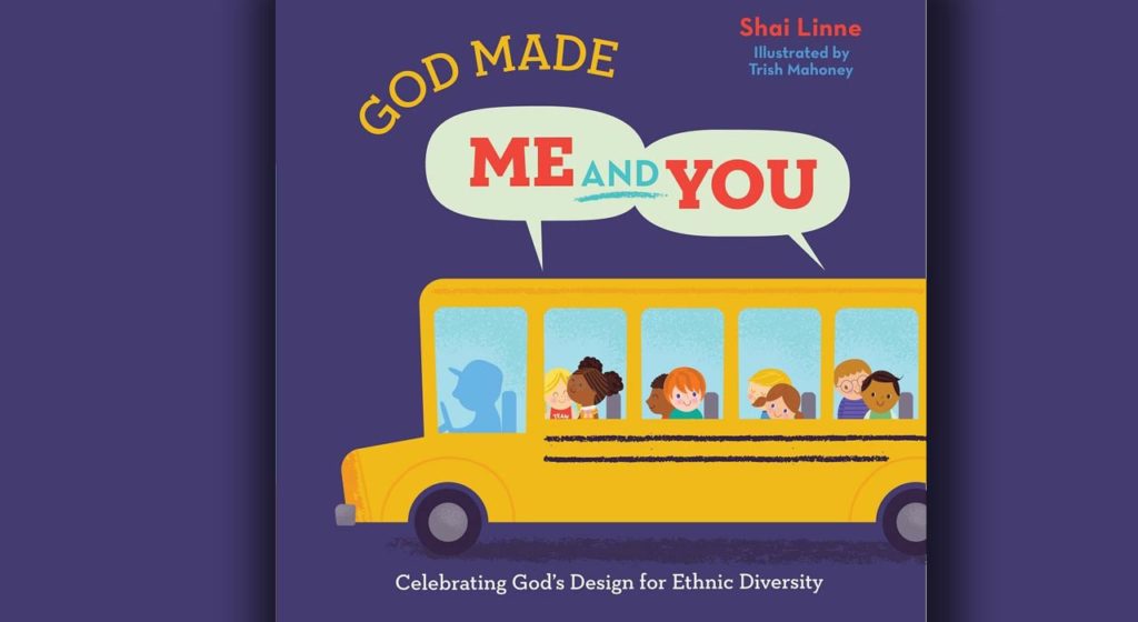 God made Me and You: Celebrating God’s design for ethnic diversity