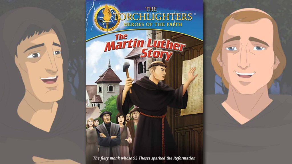 Torchlighters: the Martin Luther Story