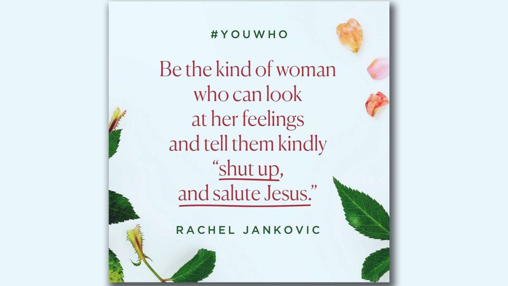Love your emotions by making them obey Jesus
