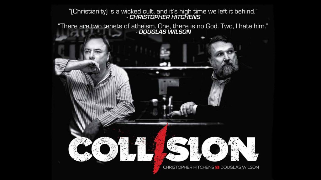 Collision: Christopher Hitchens vs. Douglas Wilson