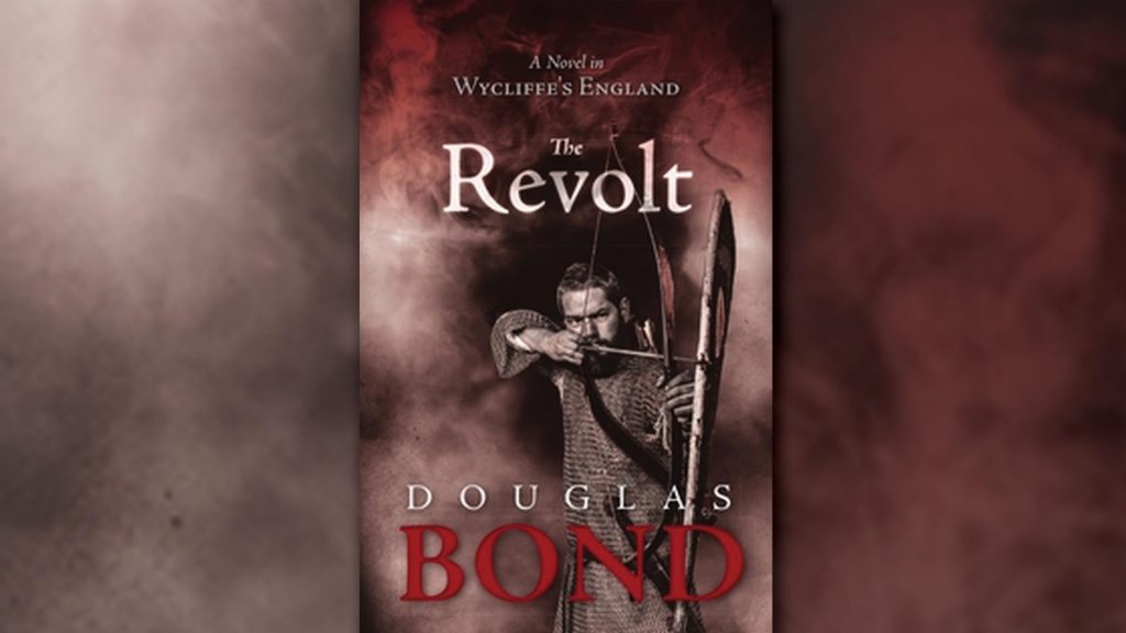 The Revolt: a novel in Wycliffe’s England