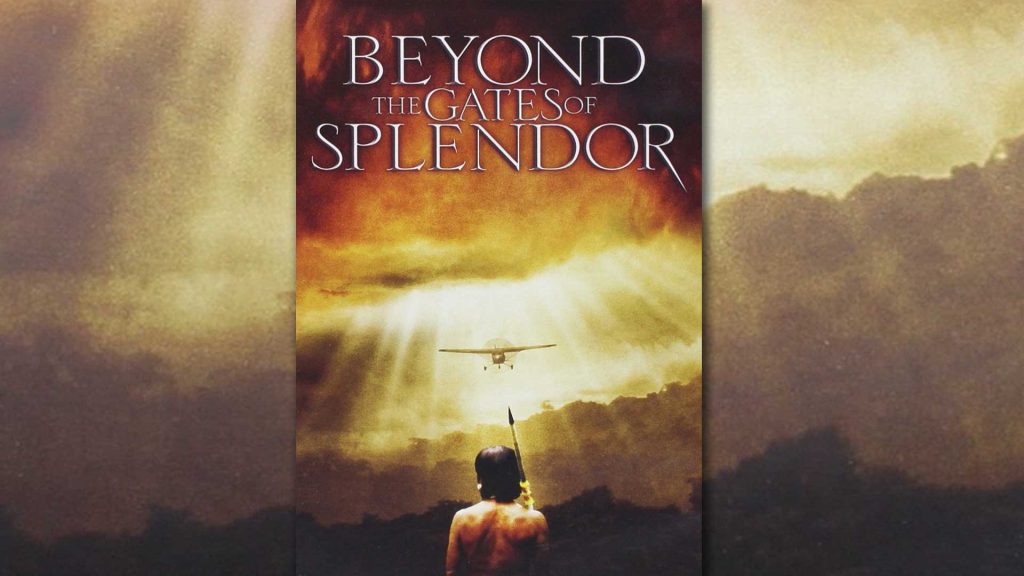 Beyond the Gates of Splendor