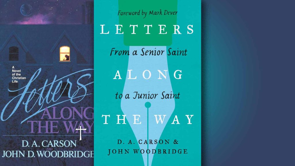 Letters Along The Way, from a Senior Saint to a Junior Saint