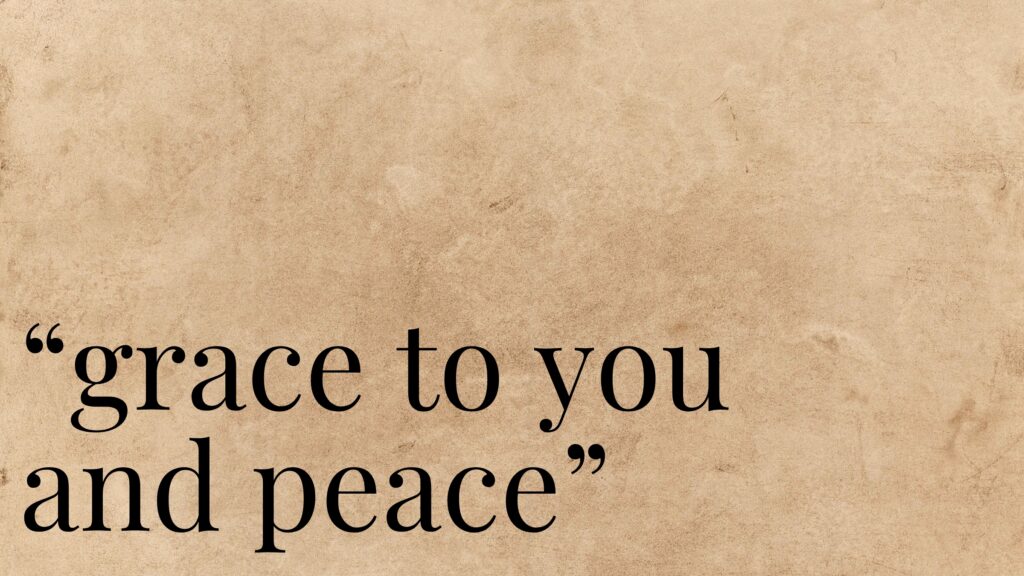 November 2 – Grace to you and peace