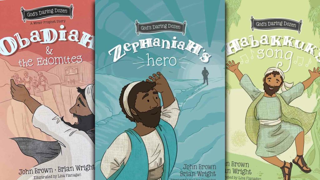 God’s Daring Dozen: A Minor Prophet Series