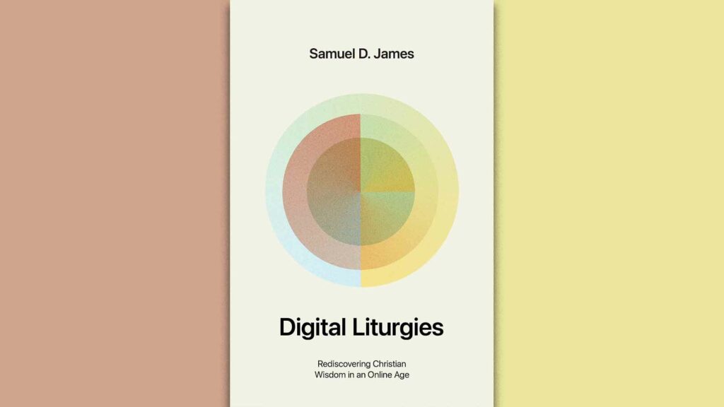 Digital Liturgies