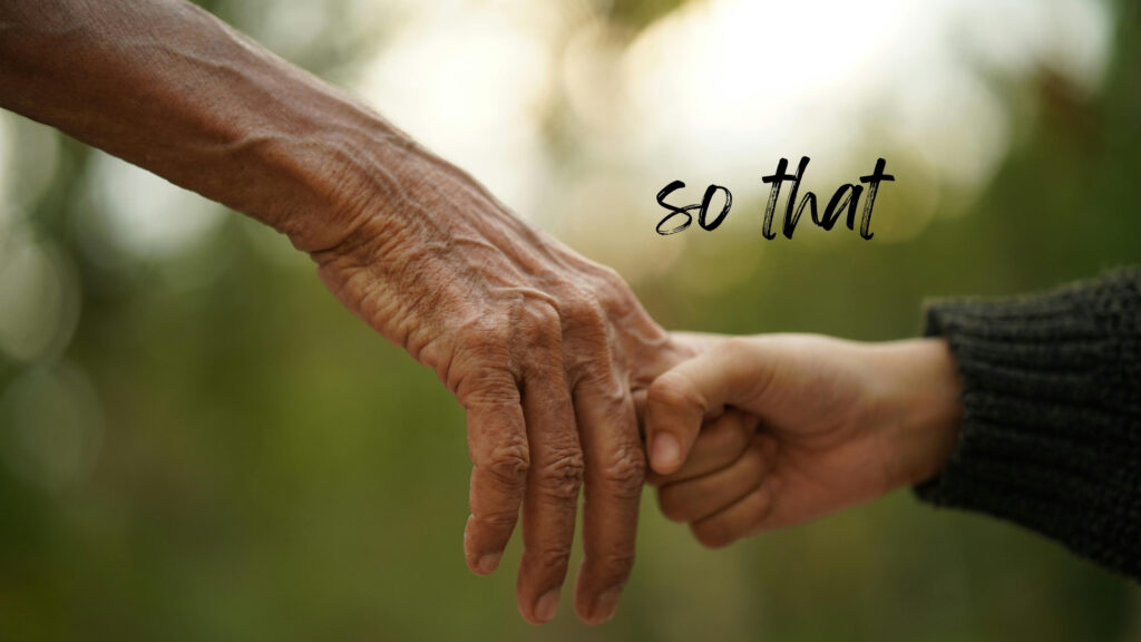 August 31 – The “so-that” mission continues
