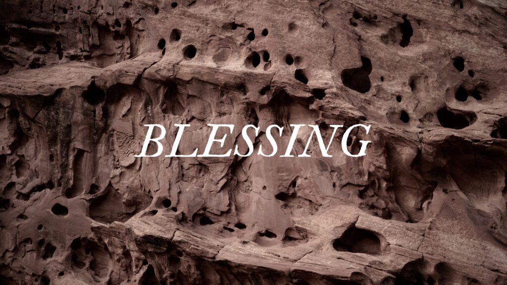 August 2 – Go and be a blessing!