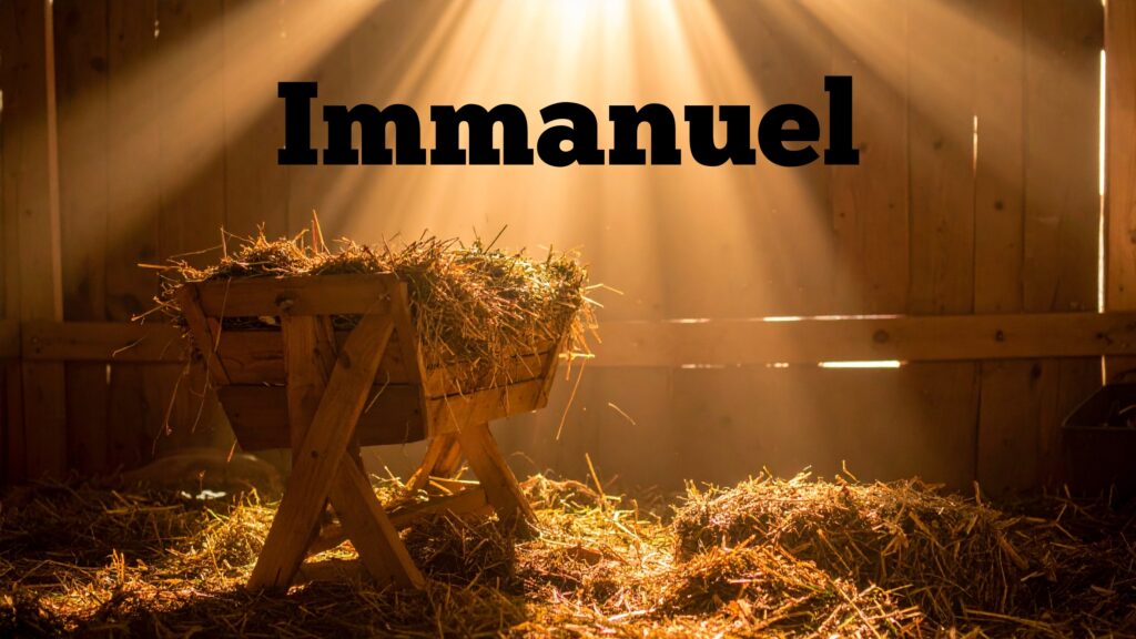December 24 – Immanuel