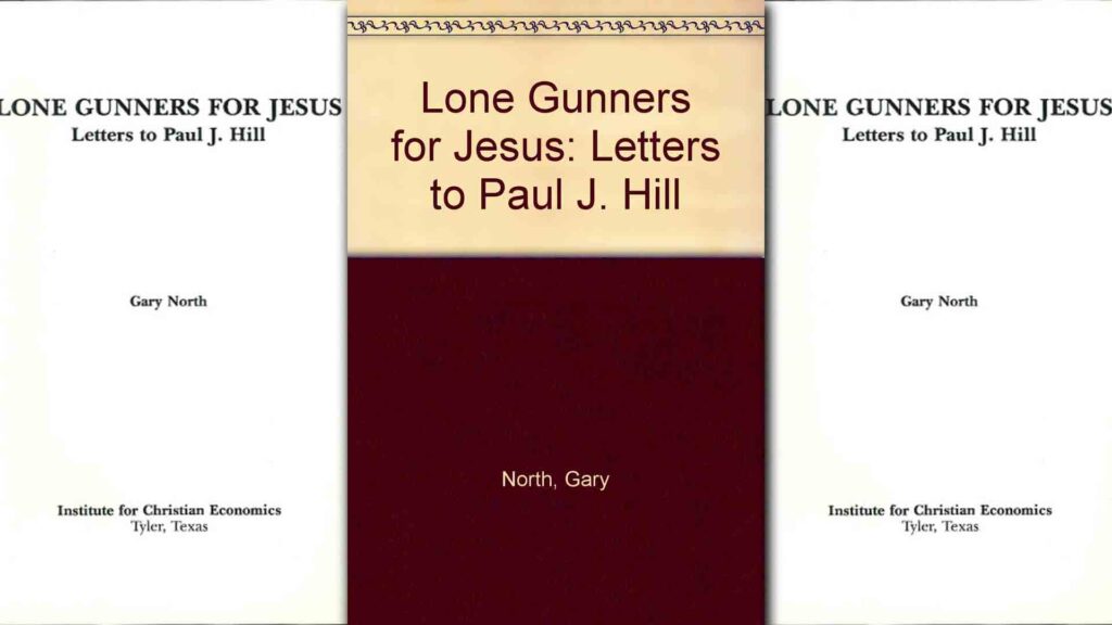 Lone Gunners for Jesus: Letters to Paul J. Hill 